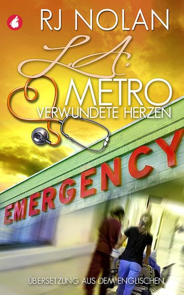 L.A. Metro - Verwundete Herzen (L.A. Metro-Serie, Band 3) Contemporary literature