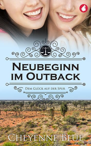 Neubeginn im Outback: Dem Glück auf der Spur (Girl Meets Girl, Band 2) LGBTQ+