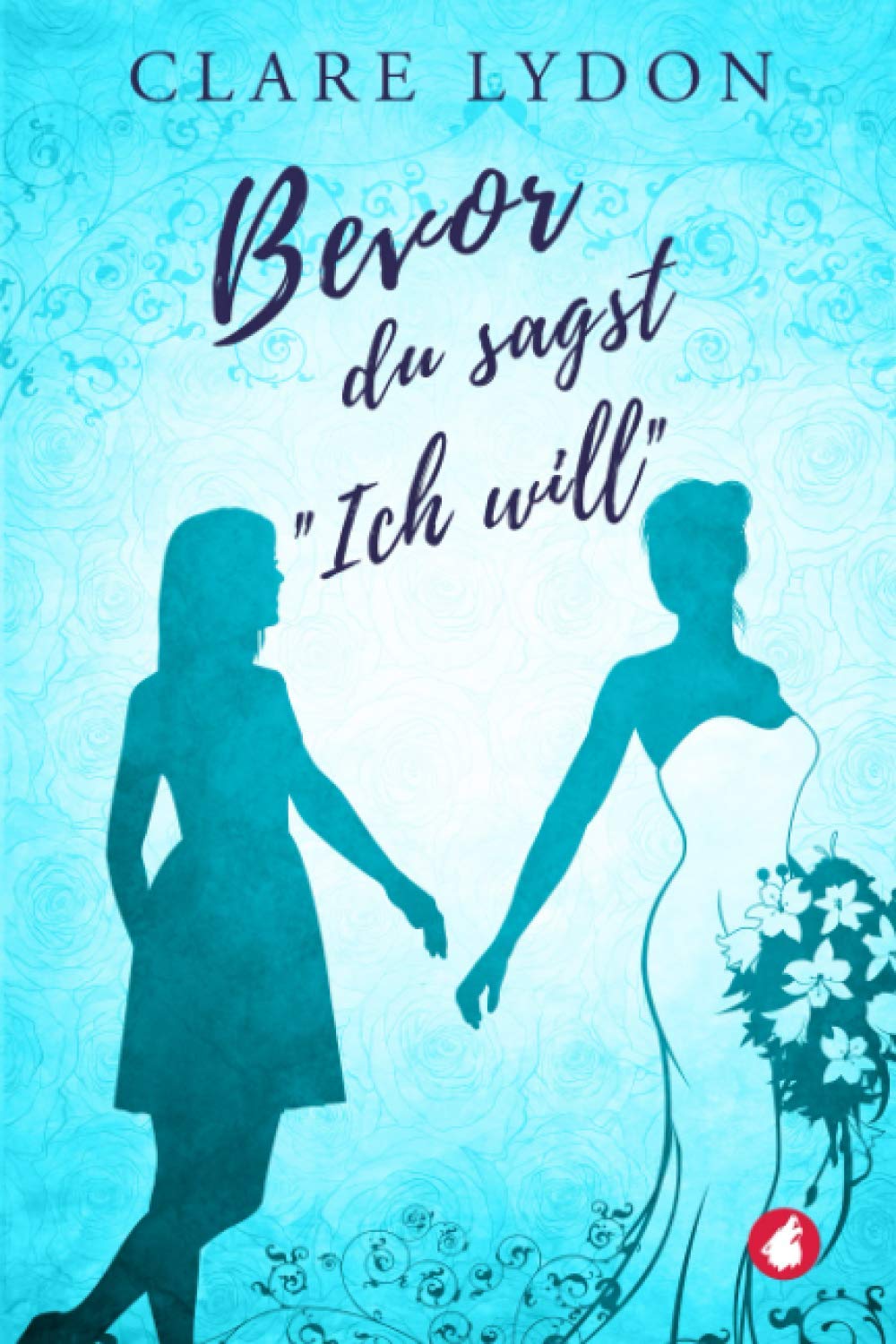 Bevor du sagst »Ich will« LGBTQ+ Books