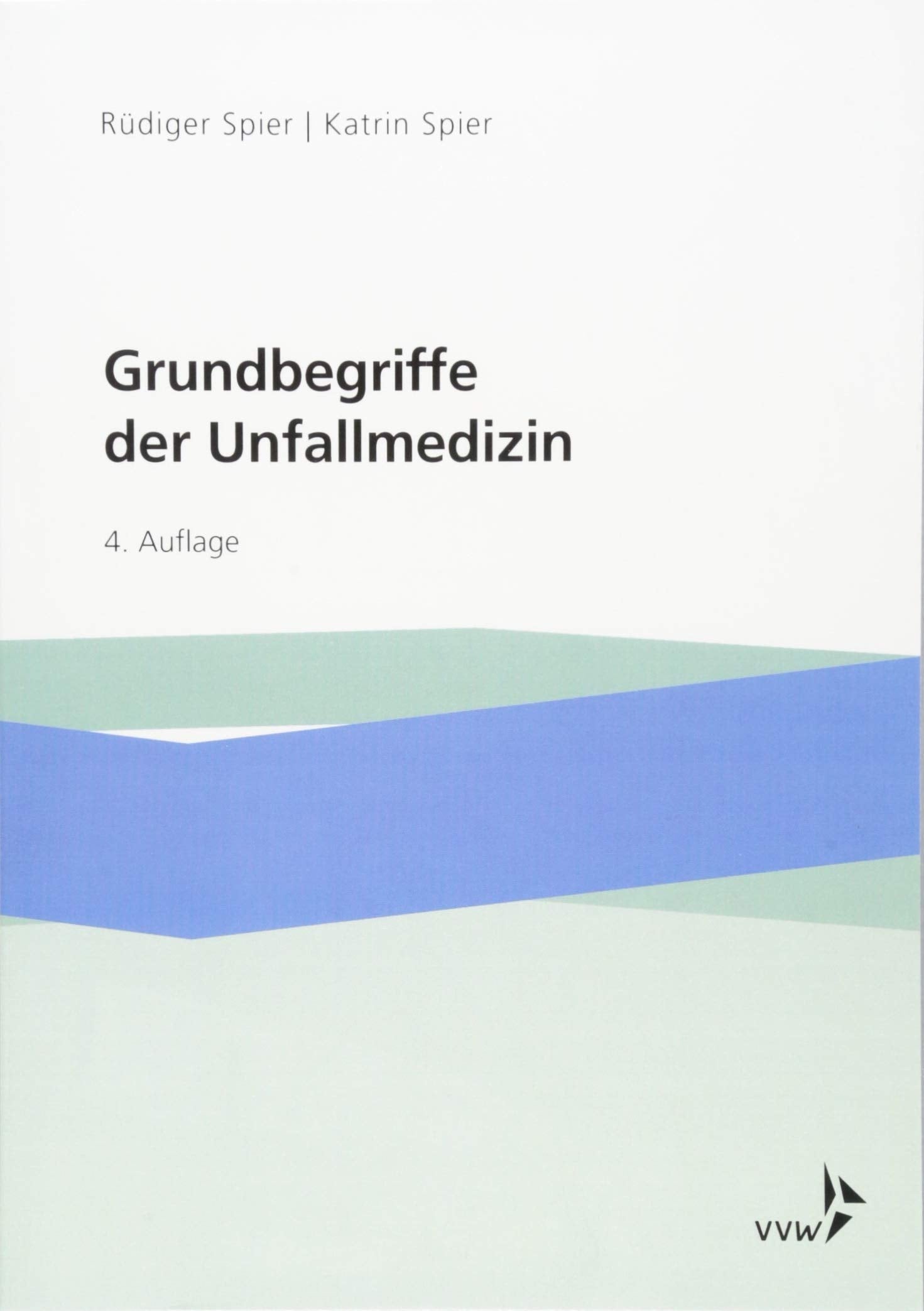 Product Image: Grundbegriffe der Unfallmedizin