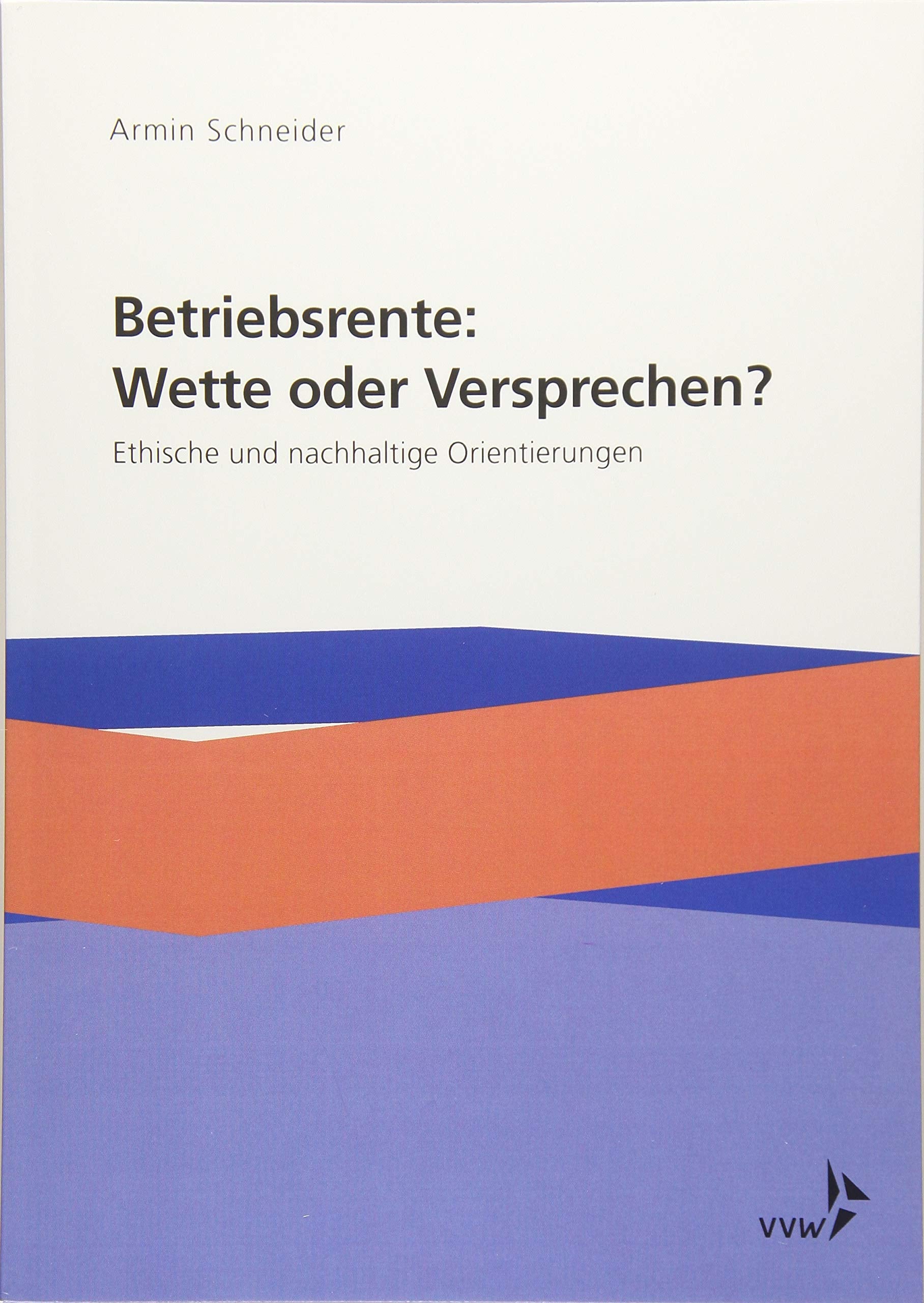 Betriebsrente: Wette oder Versprechen? Law Books