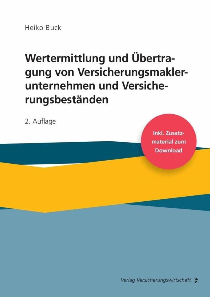 Wertermittlung und Übertragung von Versicherungsmaklerunternehmen und Versicherungsbeständen Law
