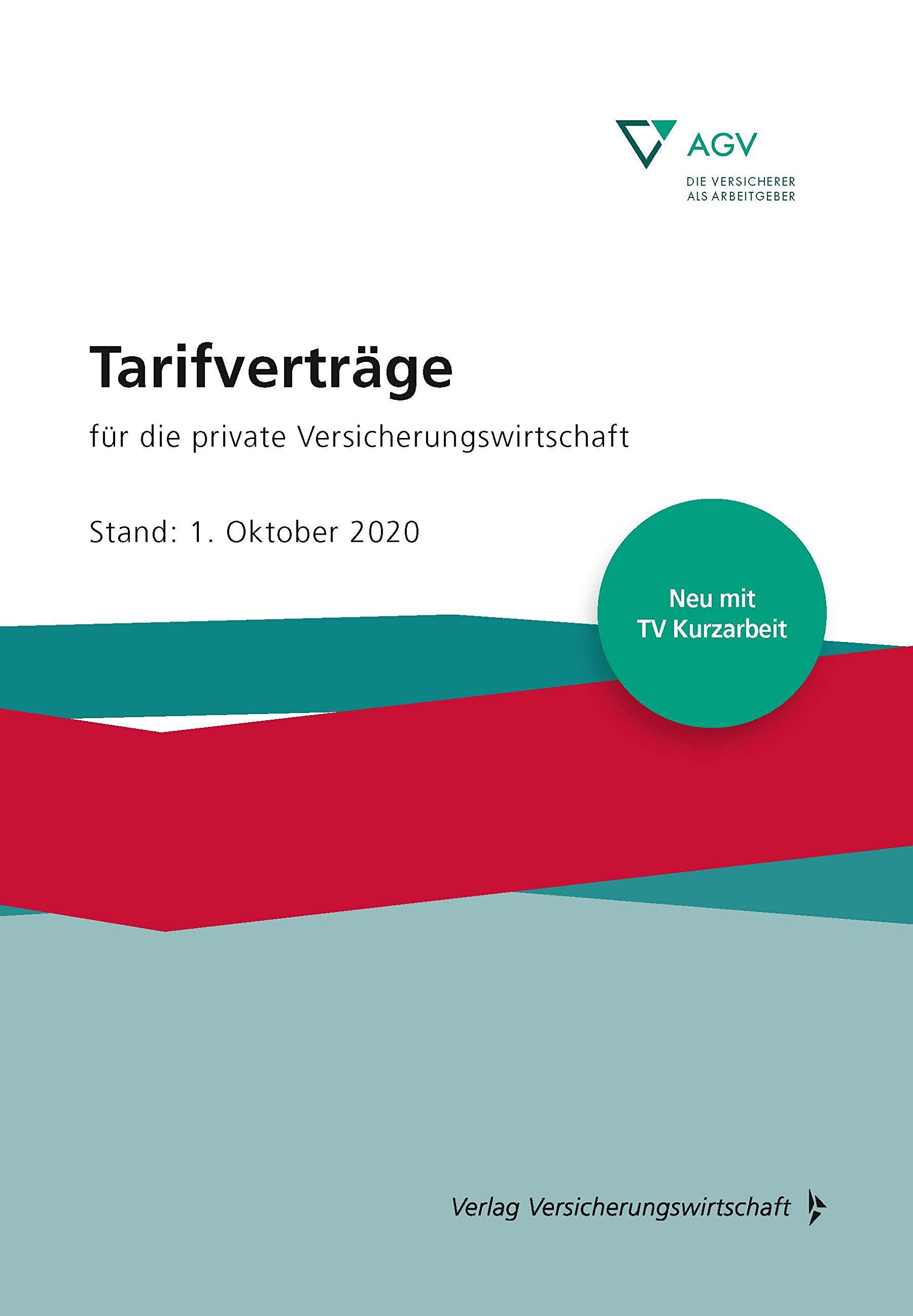 Tarifverträge für die private Versicherungswirtschaft: Stand: 1. Oktober 2020 Law