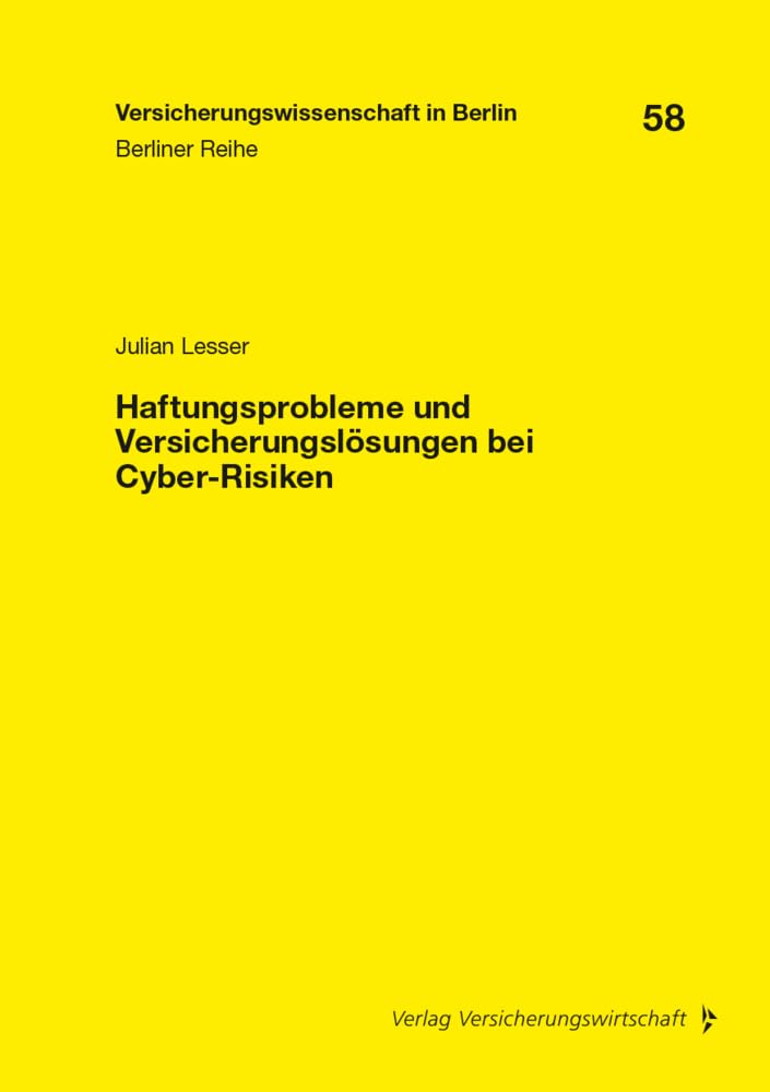 Haftungsprobleme und Versicherungslösungen bei Cyber-Risiken Law