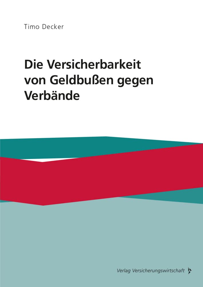 Die Versicherbarkeit von Geldbußen gegen Verbände Law