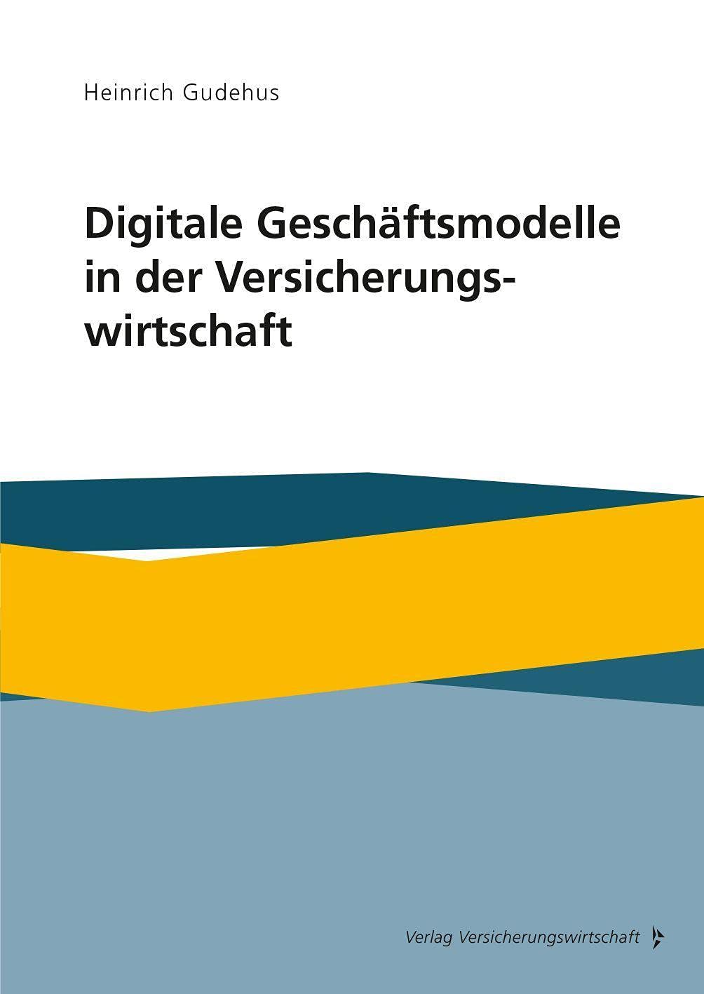 Digitale Geschäftsmodelle in der Versicherungswirtschaft Law