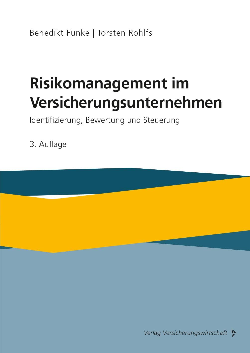Risikomanagement im Versicherungsunternehmen: Identifizierung, Bewertung und Steuerung Law