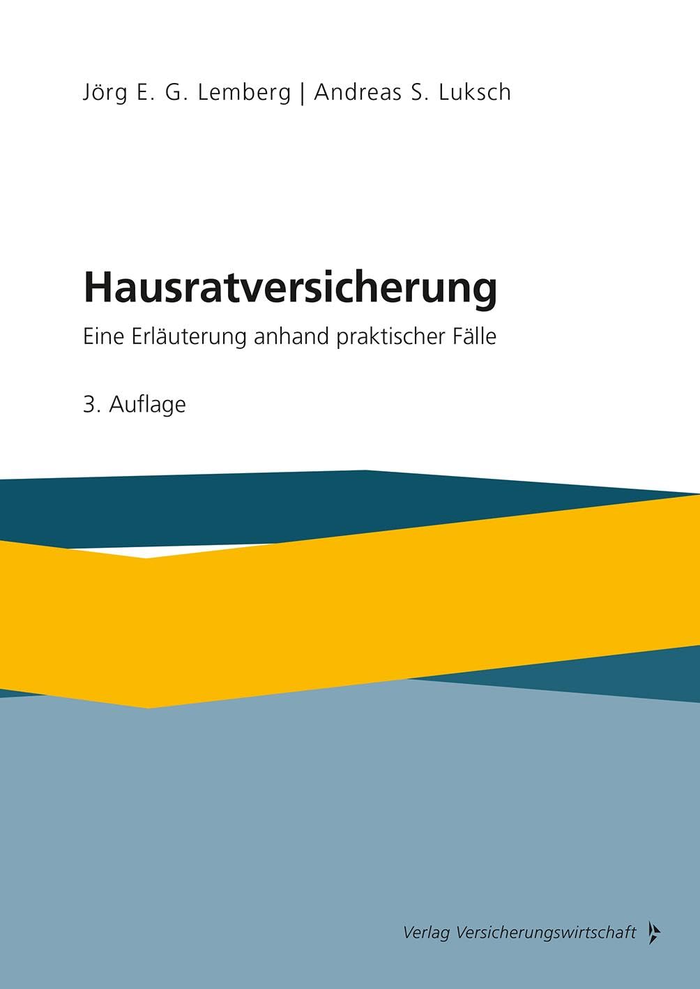 Hausratversicherung: Eine Erläuterung anhand praktischer Fälle Law