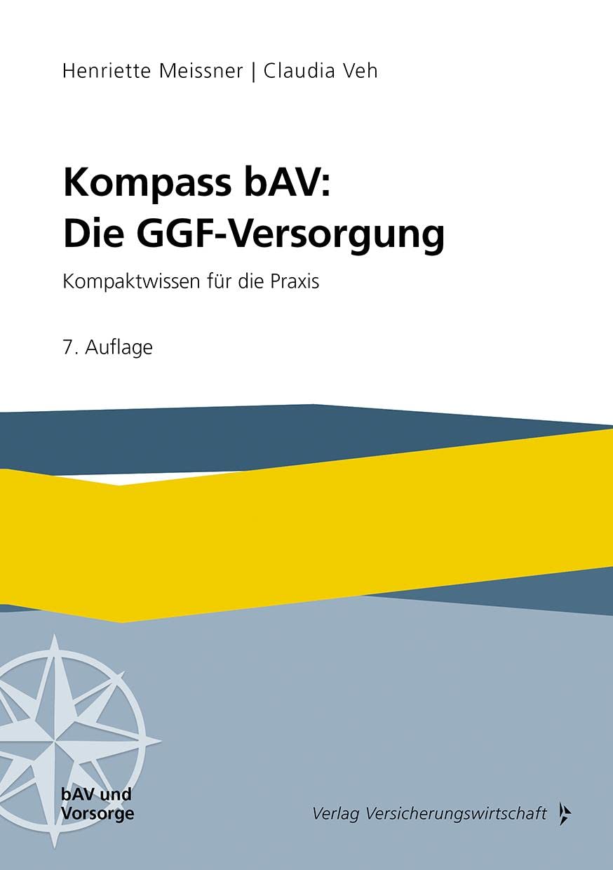 Kompass bAV: Die GGF-Versorgung: Kompaktwissen für die Praxis Law