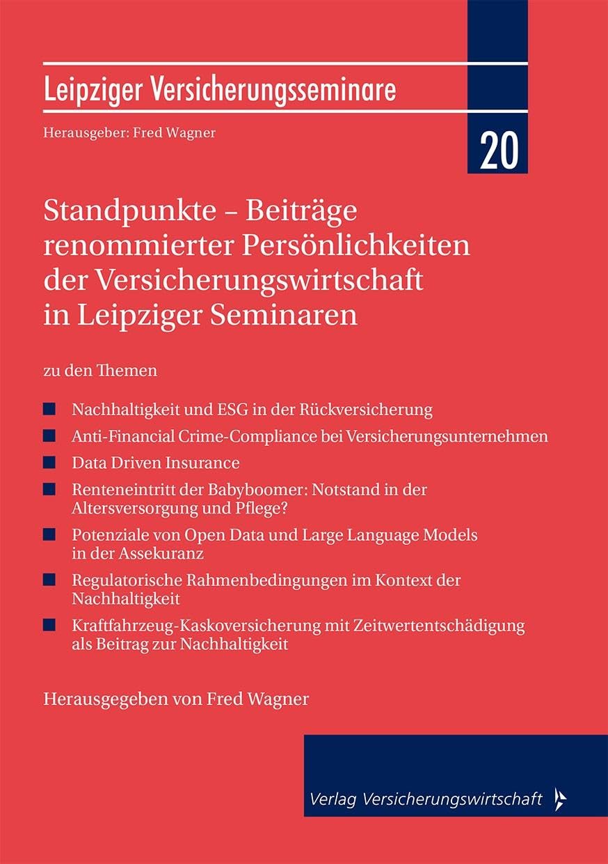 Standpunkte – Beiträge renommierter Persönlichkeiten der Versicherungswirtschaft in Leipziger Seminaren Law