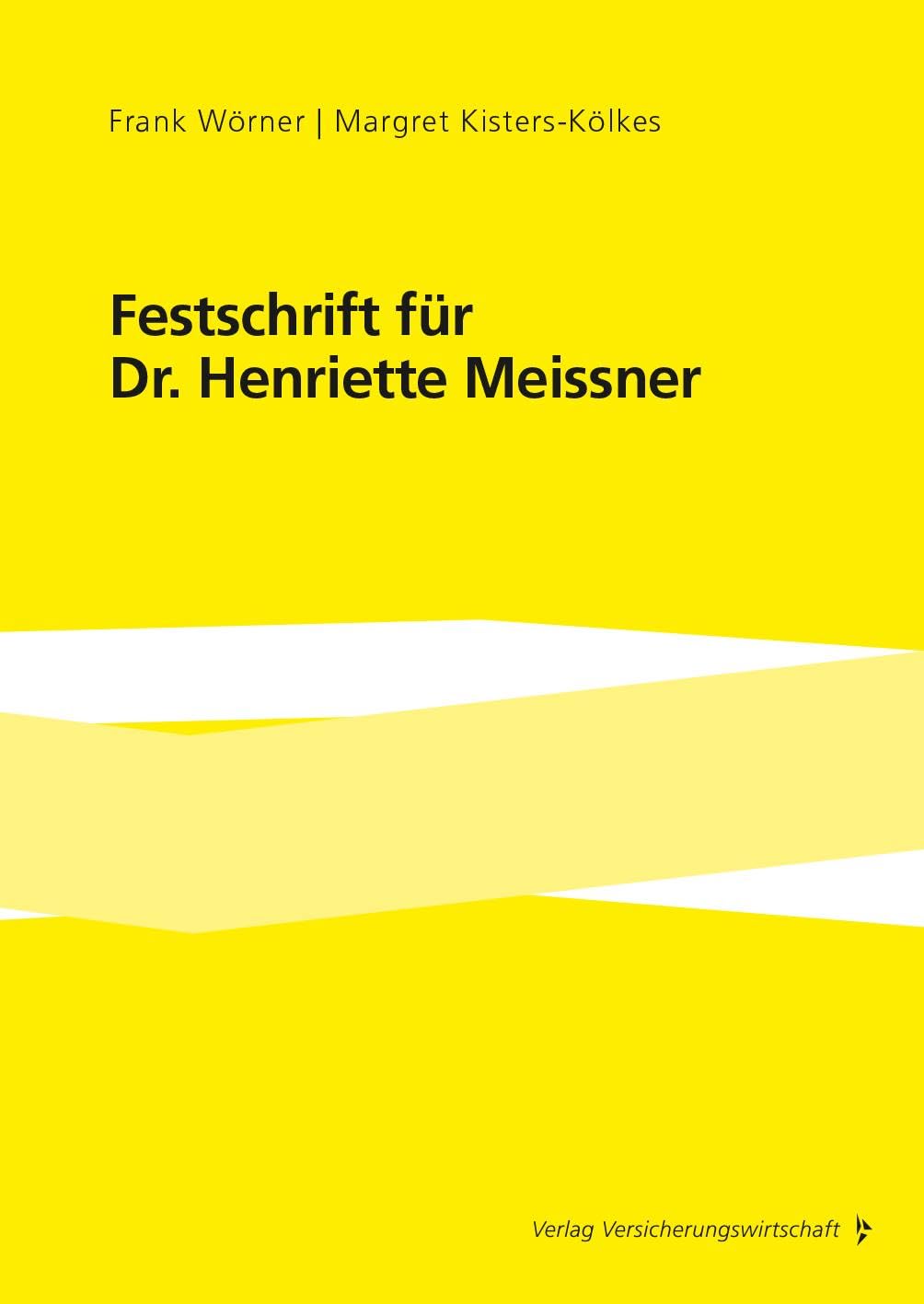 Festschrift für Dr. Henriette Meissner Law