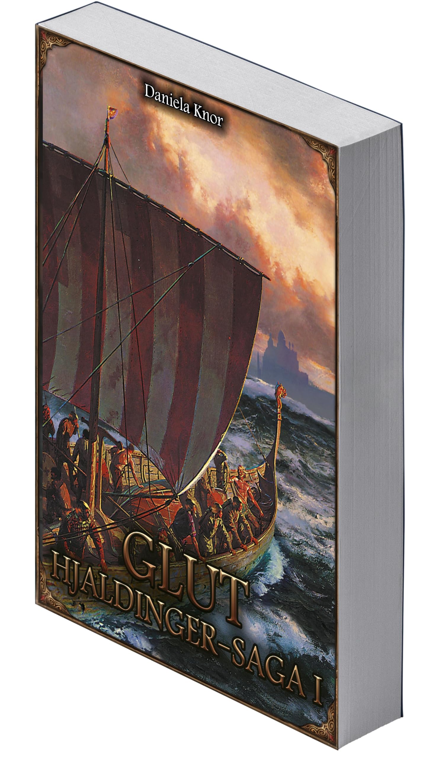 Glut - Hjaldinger Saga I (Neuauflage) Historical Fiction