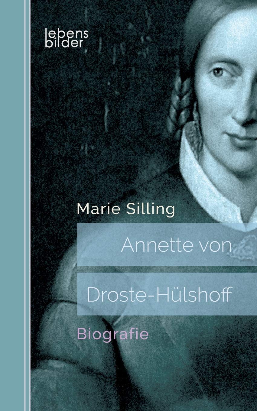 Annette von Droste-Hülshoff: Biografie International