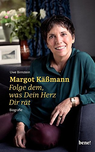 Margot Käßmann: Folge dem, was Dein Herz Dir rät Books