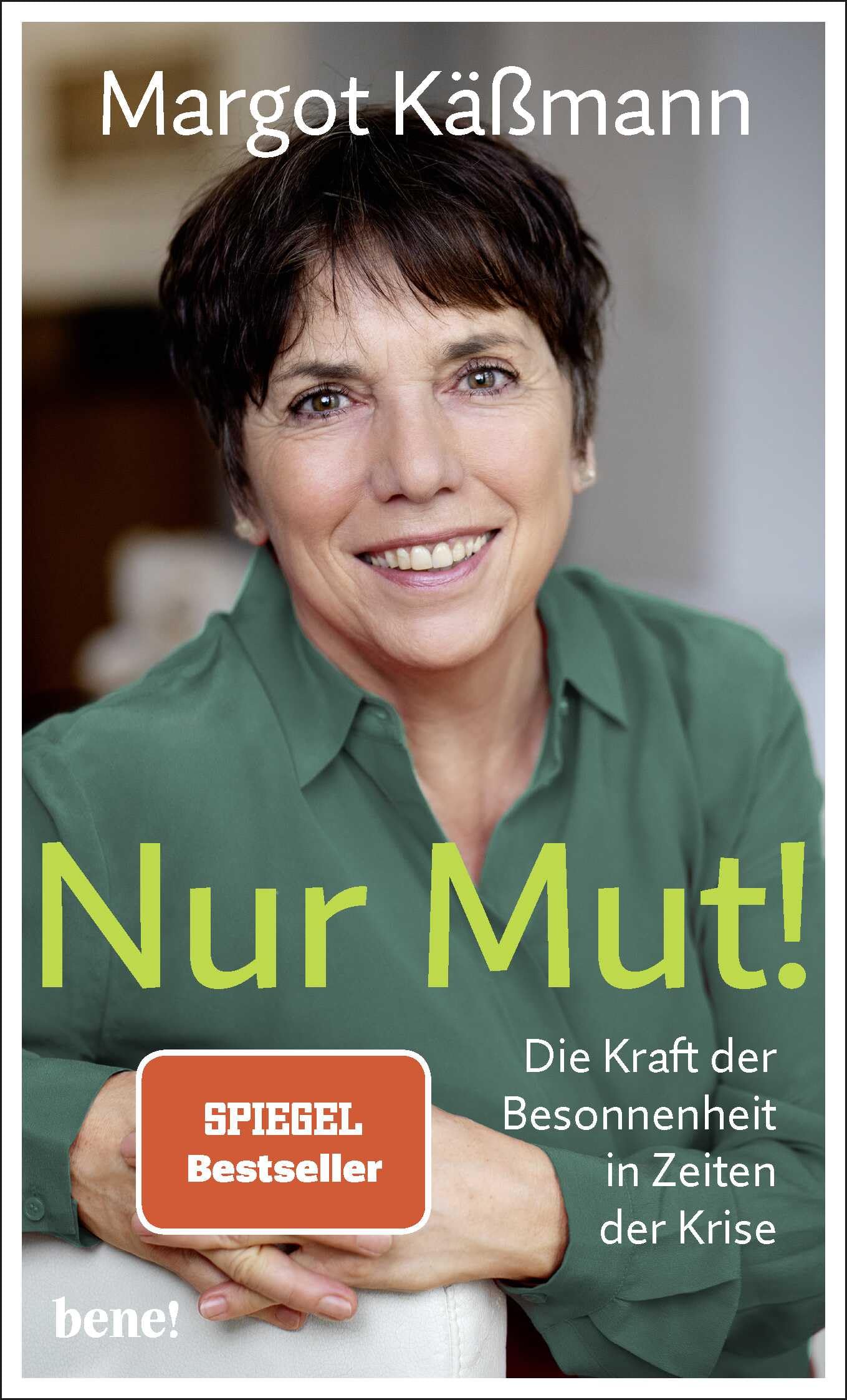 Nur Mut! - Die Kraft der Besonnenheit in Zeiten der Krise Business, Finance & Career