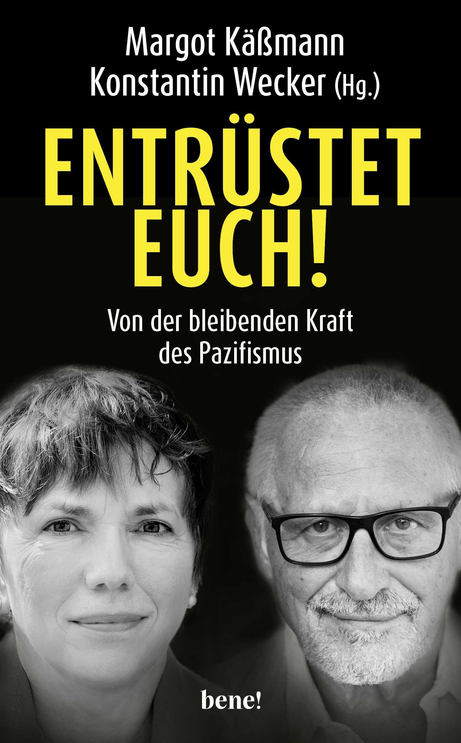 Entrüstet euch!: Von der bleibenden Kraft des Pazifismus Books