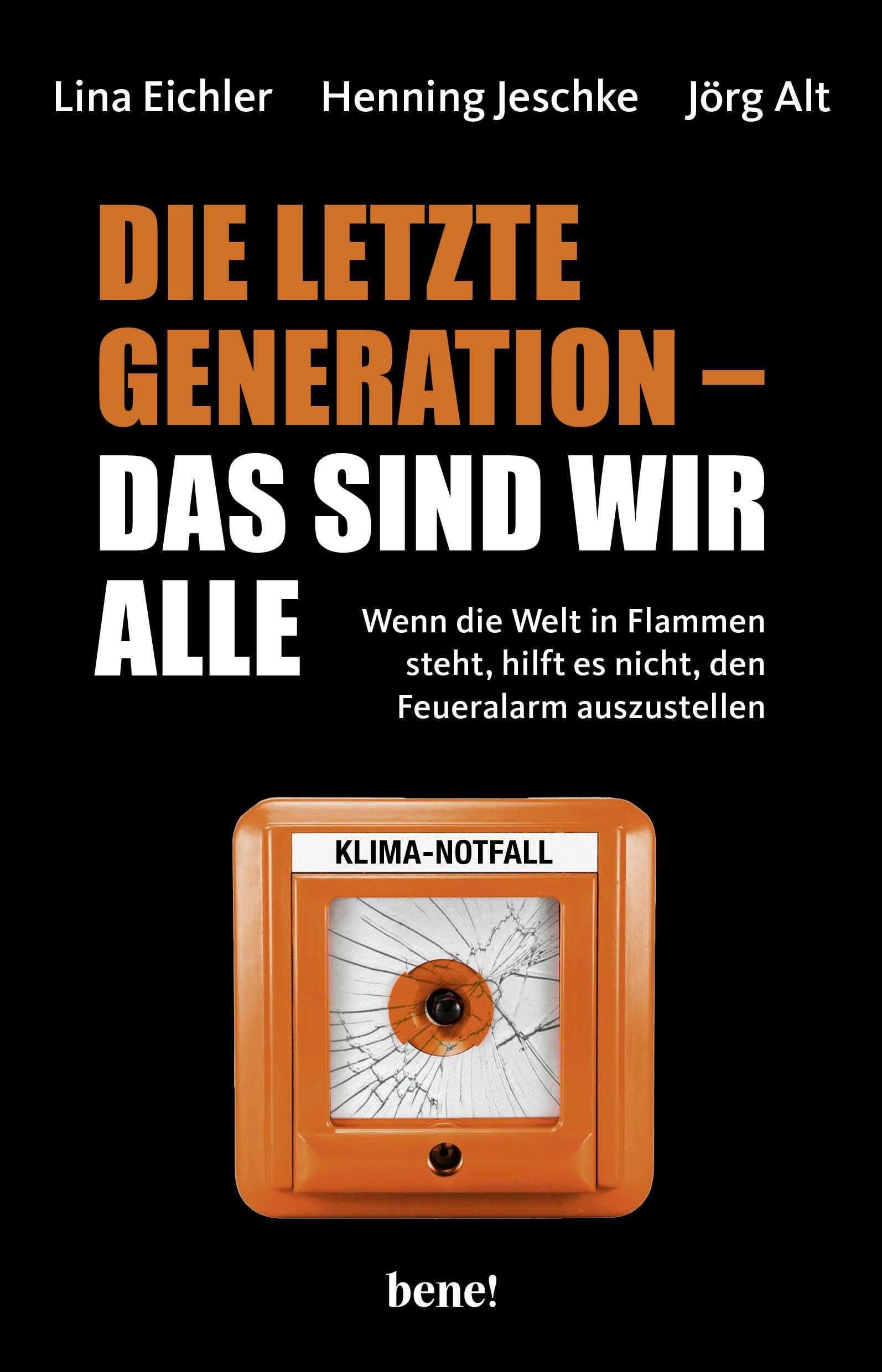 Die letzte Generation - das sind wir alle Books