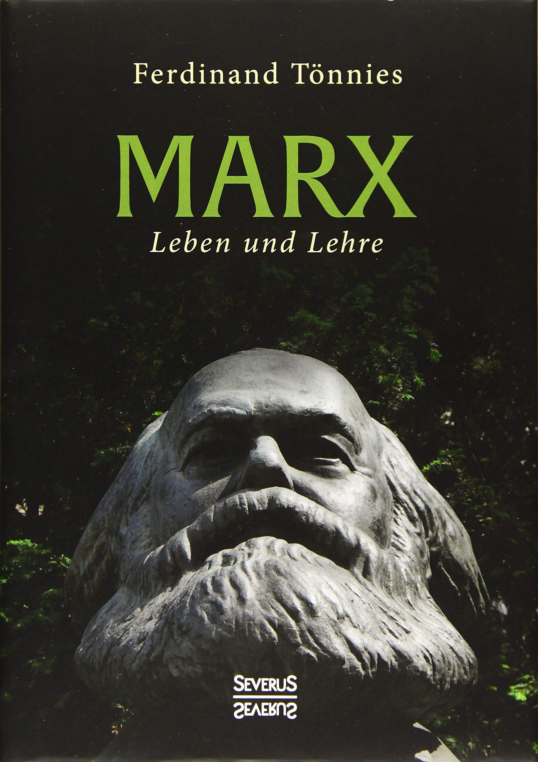Karl Marx: Leben und Lehre Philosophy
