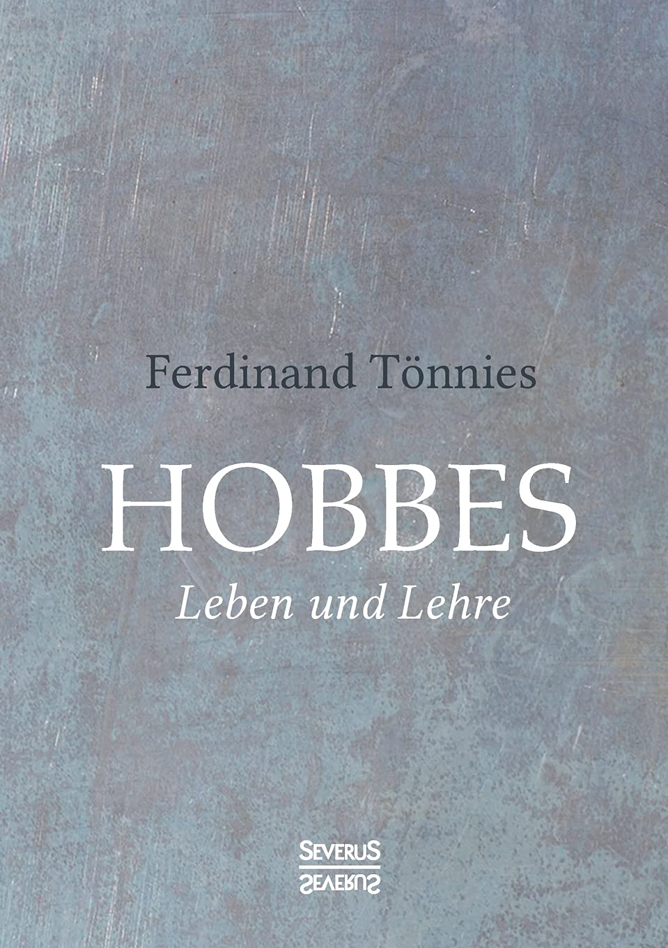Hobbes: Leben und Lehre Philosophy