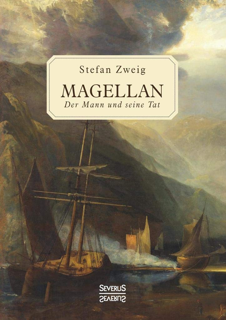 Magellan: Der Mann und seine Tat Historical Fiction