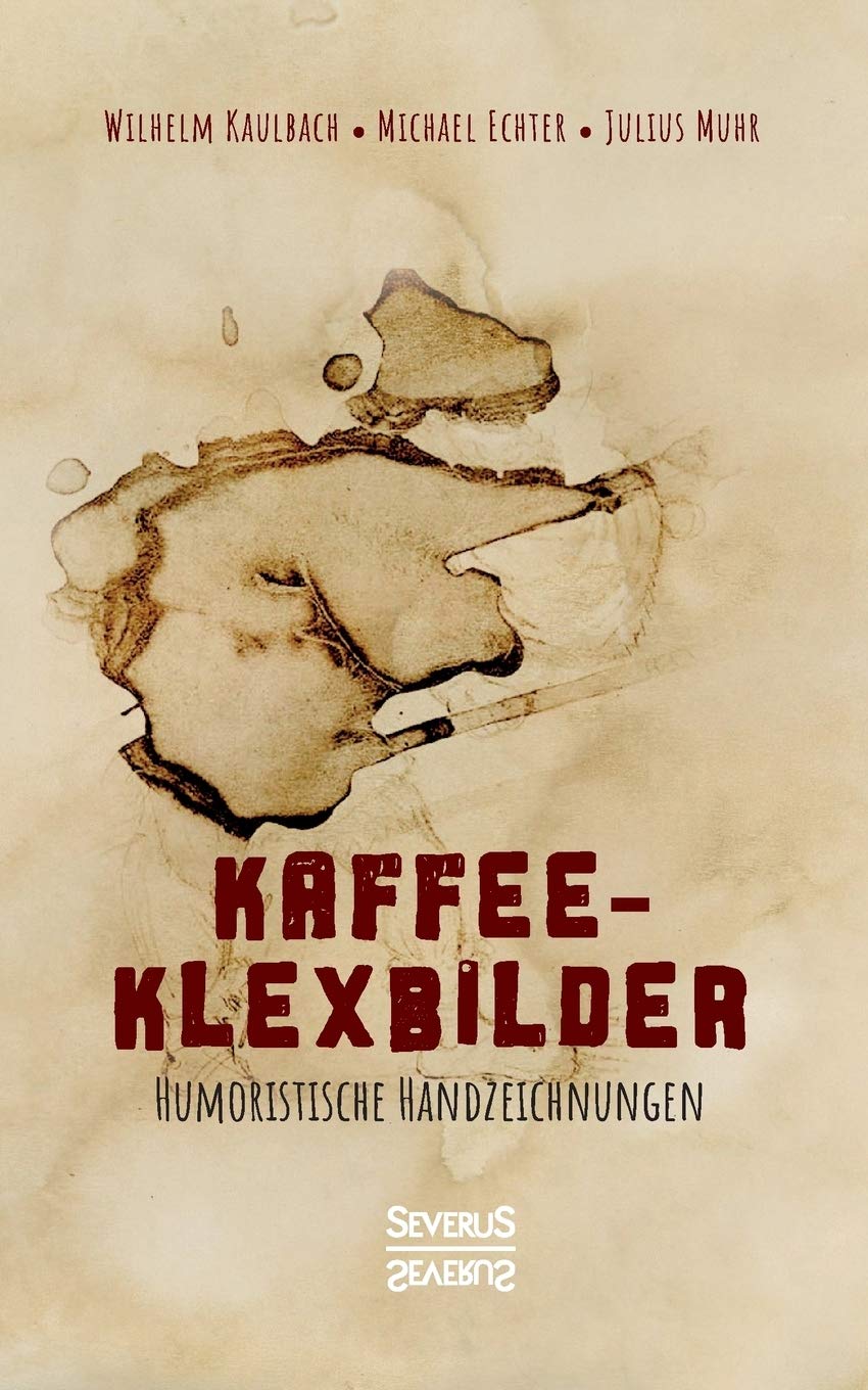 Kaffee- Klexbilder – Humoristische Handzeichnungen: Kunst mit Kaffee Manga