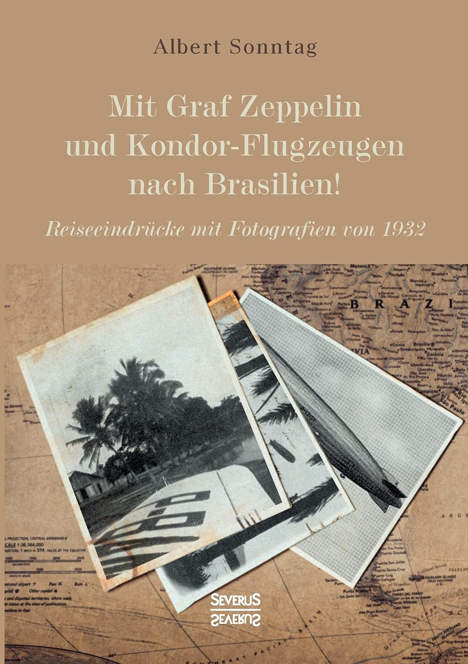 Mit Graf Zeppelin und Kondor-Flugzeugen nach Brasilien!: Reiseeindrücke mit Fotografien von 1932 Leisure, Home & Garden