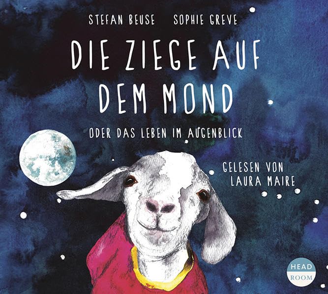 Die Ziege auf dem Mond oder das Leben im Augenblick Contemporary literature