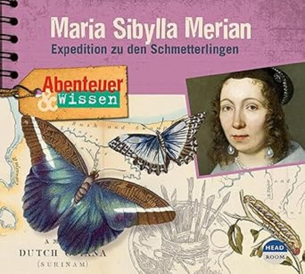 Abenteuer & Wissen: Maria Sibylla Merian: Expedition zu den Schmetterlingen Memories