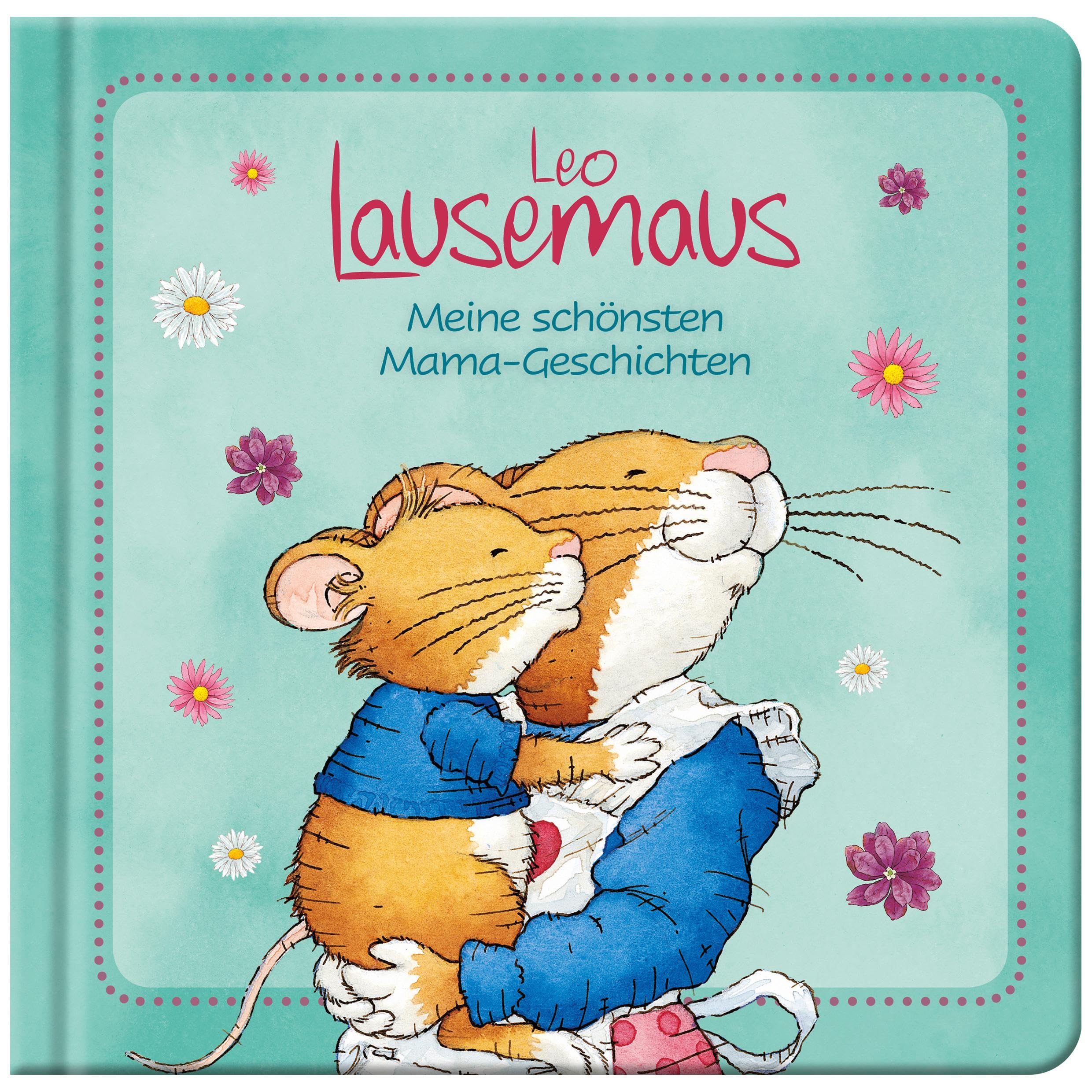 Leo Lausemaus - Meine schönsten Mama-Geschichten Children's books