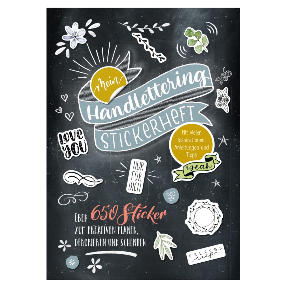 Mein Handlettering Stickerheft: über 650 Sticker zum kreativen Planen, Dekorieren und schenken; mit Inspirationen, Anleitungen und Tipps book