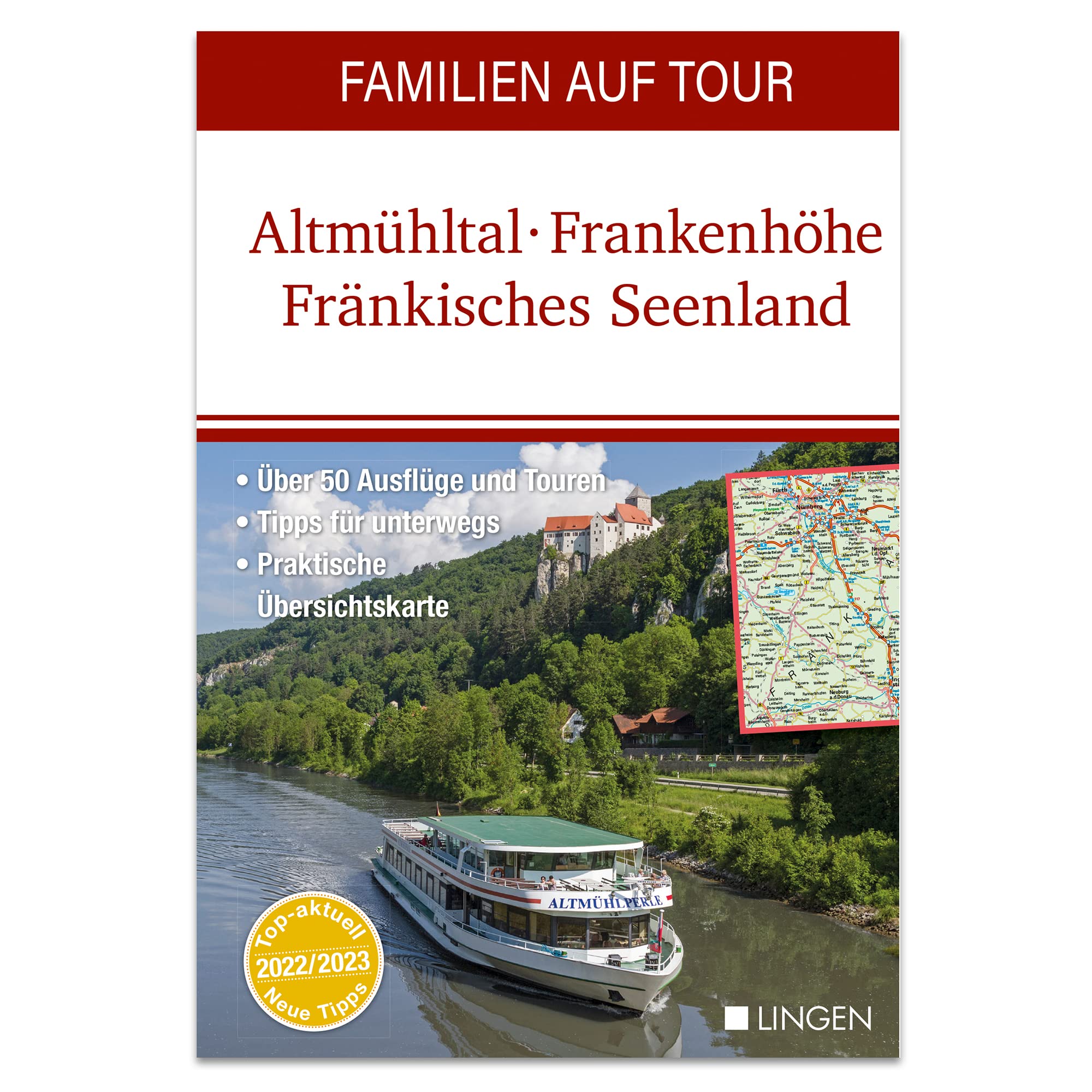 Familien auf Tour: Altmühltal - Frankenhöhe - Fränkisches Seenland: Der handliche, regionale Erlebnisführer für Tages- und Wochenendtrips und Beschäftigungsideen Leisure, Home & Garden