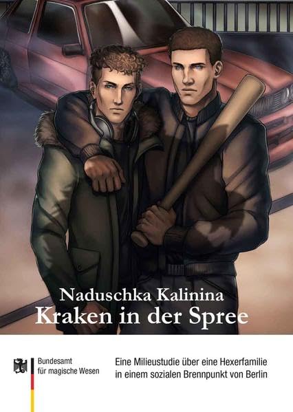 Kraken in der Spree: Eine Milieustudie über eine Hexerfamilie in einem sozialen Brennpunkt von Berlin Historical Fiction