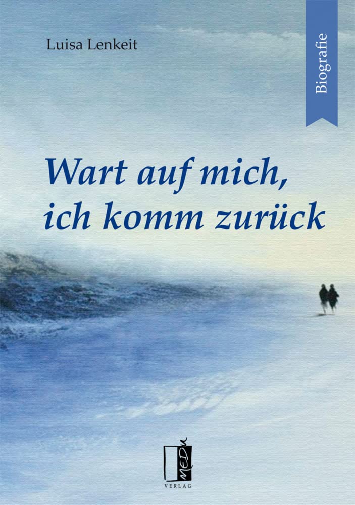 Wart auf mich, ich komm zurück Art & Literature