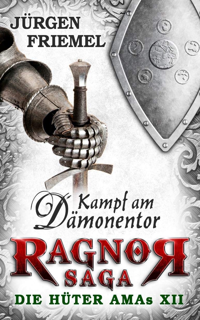 Kampf am Dämonentor: Ragnor-Saga - Die Hüter Amas XII Contemporary literature