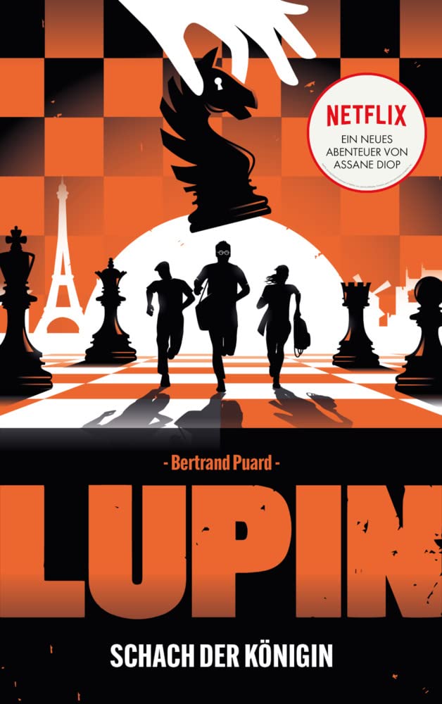 Lupin - Schach der Königin: Netflix: Ein neues Abenteuer von Assane Diop Contemporary literature