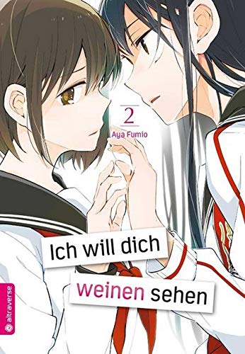 Ich will dich weinen sehen 02 Manga