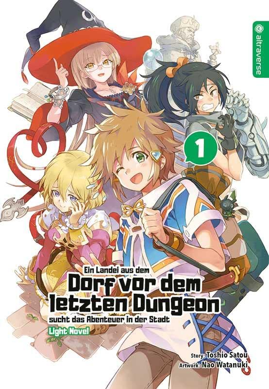 Ein Landei aus dem Dorf vor dem letzten Dungeon sucht das Abenteuer in der Stadt Light Novel 01 Manga