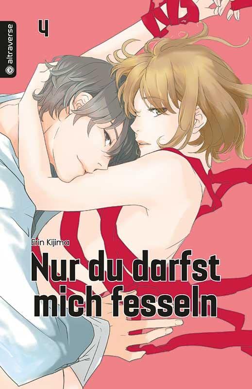 Nur du darfst mich fesseln 04 Manga
