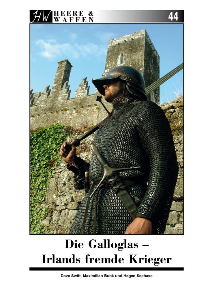 Die Galloglas: Irlands fremde Krieger (Heere & Waffen) General education