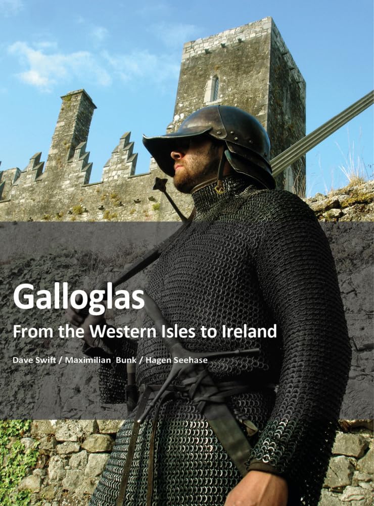 Galloglass: From the Western Isles to Ireland Politics & History