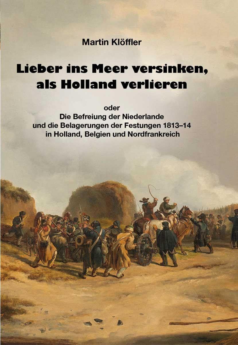 Lieber ins Meer versinken, als Holland verlieren Politics & History