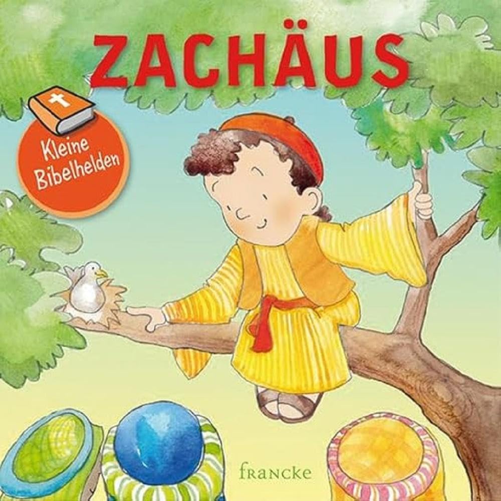Kleine Bibelhelden - Zachäus Religion & Esotericism