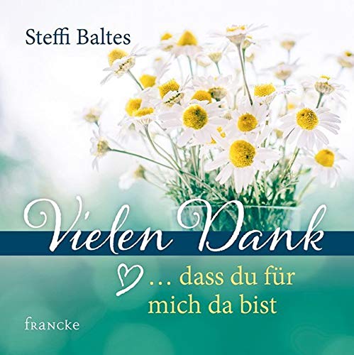 Vielen Dank ... dass du für mich da bist book