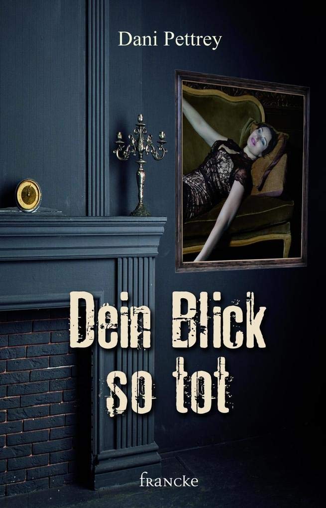 Product Image: Dein Blick so tot