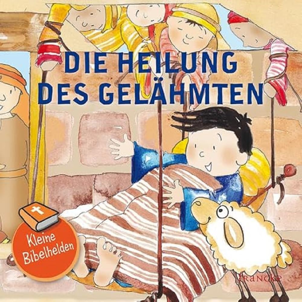 Kleine Bibelhelden - Die Heilung des Gelähmten Religion & Esotericism