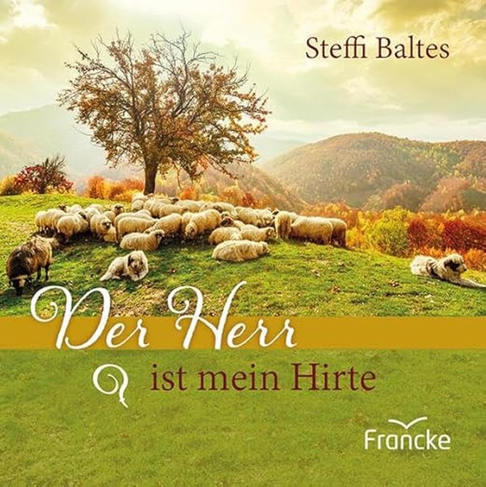 Der Herr ist mein Hirte - Psalm 23 Lifestyle