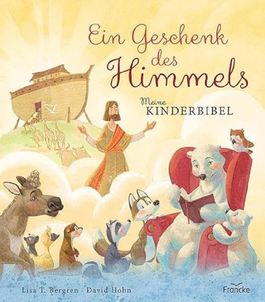 Ein Geschenk des Himmels - Meine Kinderbibel Religion & Esotericism