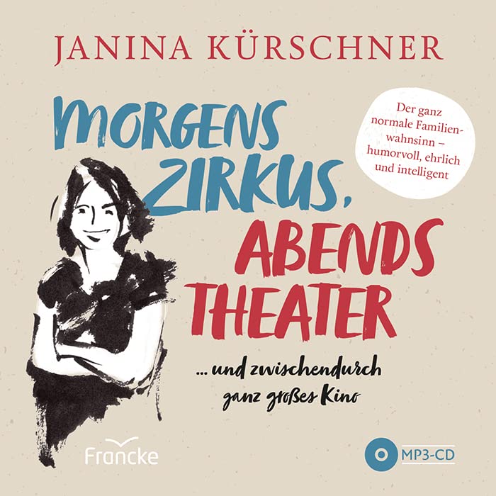 Morgens Zirkus, abends Theater ... und zwischendurch ganz großes Kino Humour & Satire