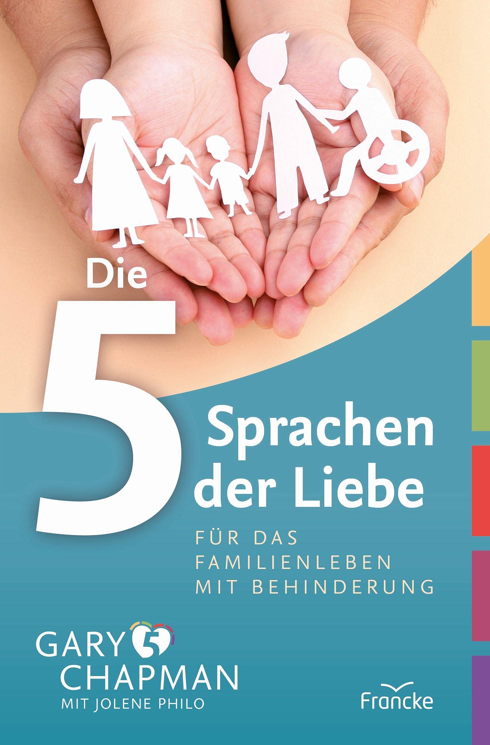 Die 5 Sprachen der Liebe für das Familienleben mit Behinderung Parents & Children