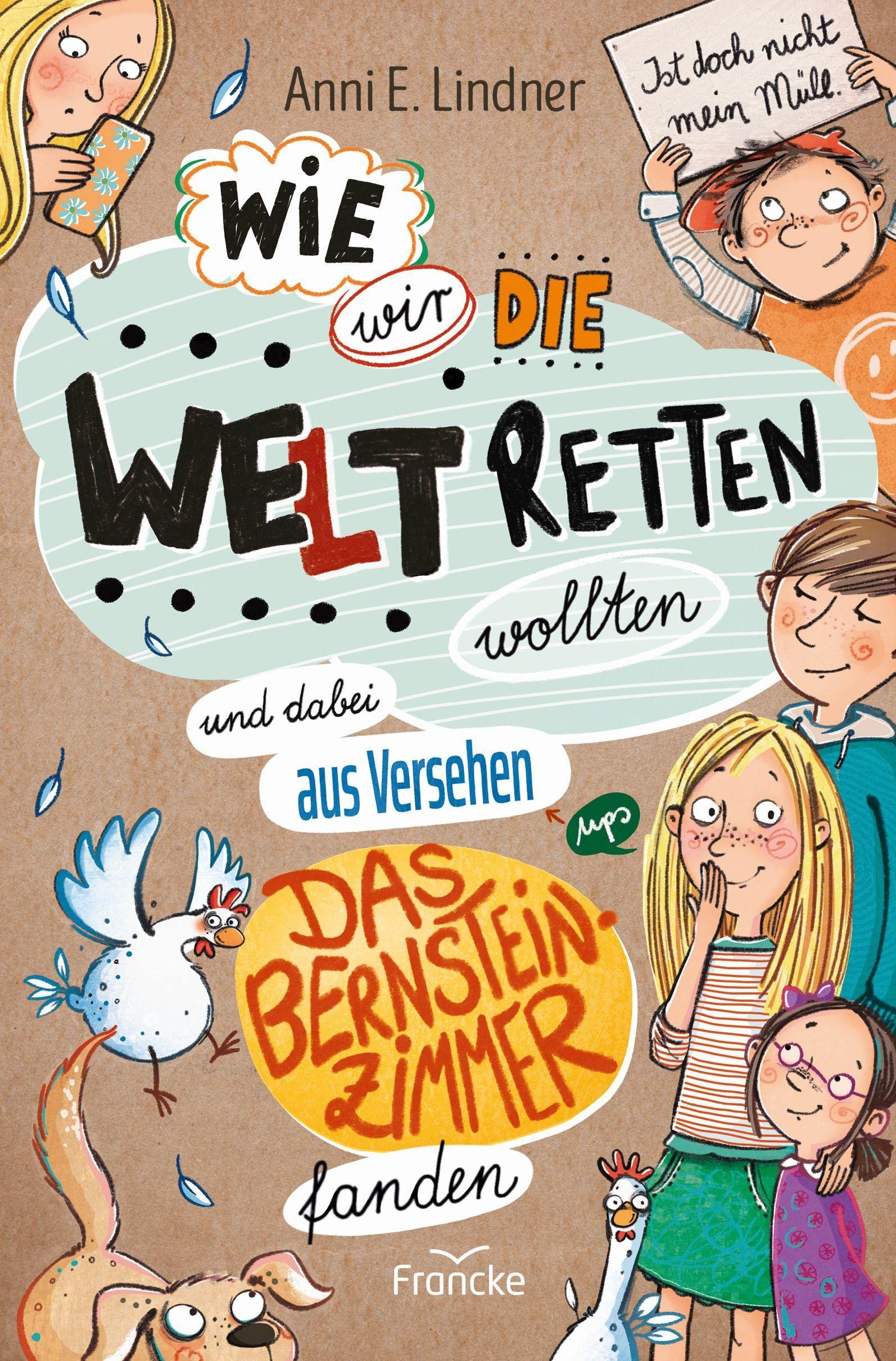 Wie wir die Welt retten wollten und dabei aus Versehen das Bernsteinzimmer fanden (Wir vom Himmelhof) Business & Technology